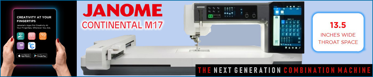 Janome Continental M17 Professional Sewing & Embroidery Machine